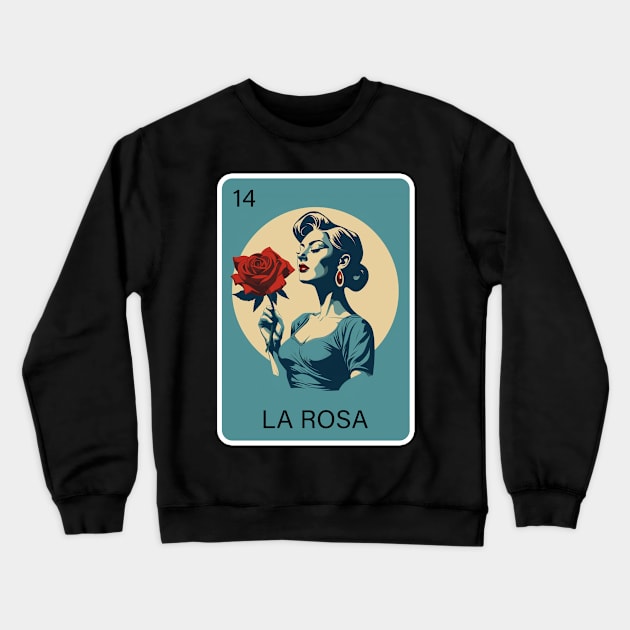 Mexican Lottery La Rosa Rose Game of Mexico Loteria Design Crewneck Sweatshirt by VogueTime